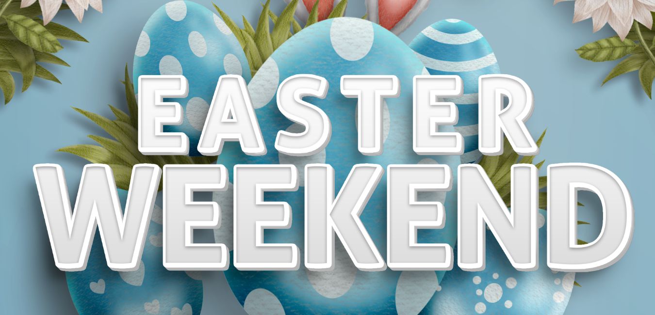 Clubhouse Easter Weekend 2026